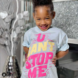 You Can't Stop Me Unisex Tee