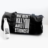 Unisex What Doesn't Kill You Makes You Stronger Duffle Bag - Wayne Anthony
