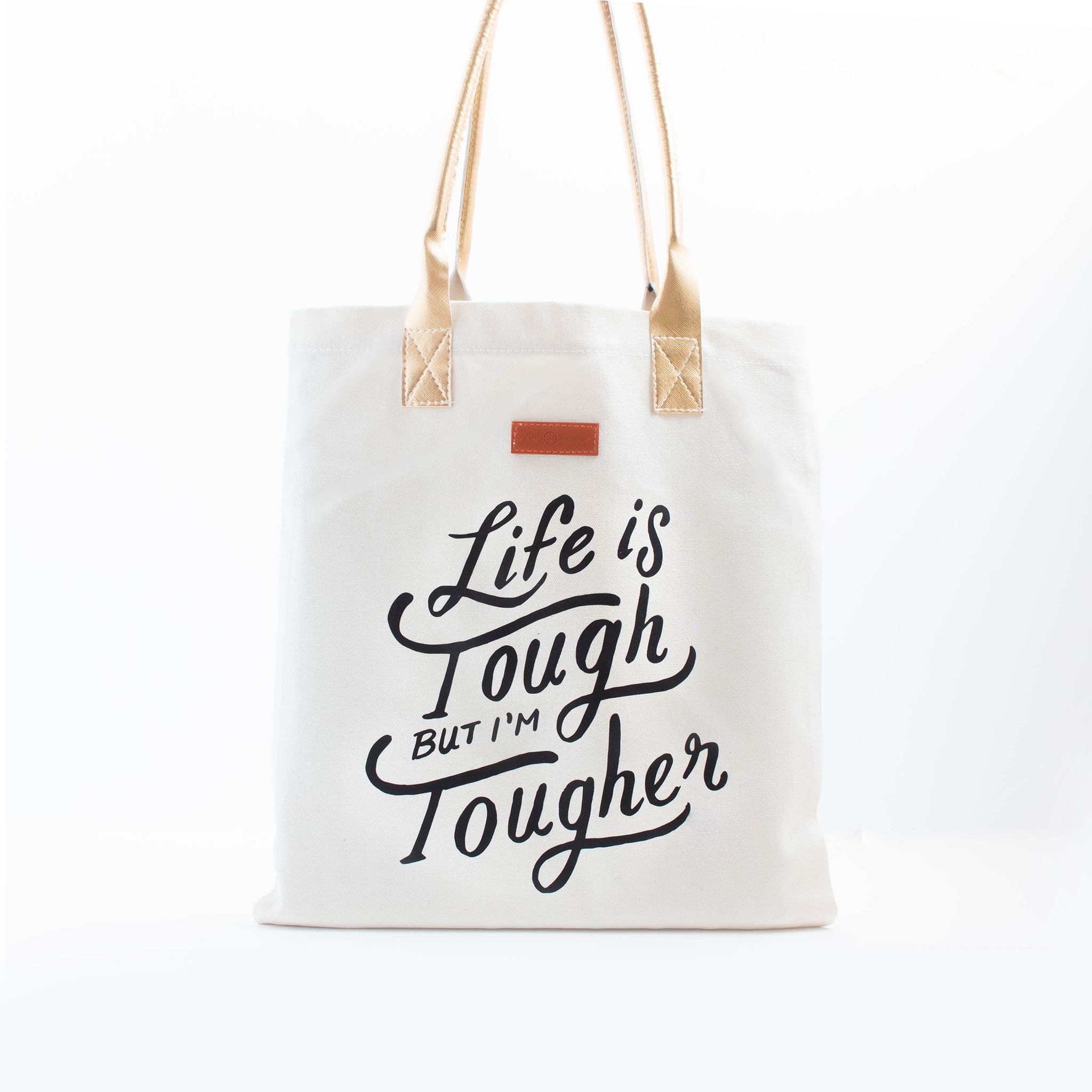 Life Is Tough But I'm Tougher Canvas Tote Bag - WayneAnthony