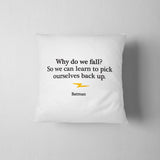 Why Do We Fall Throw Pillow - Wayne Anthony